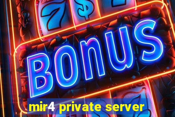 mir4 private server